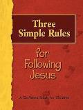 Three Simple Rules for Following Jesus Leader's Guide: A Six-Week Study for Children