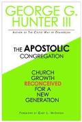 Apostolic Congregation: Church Growth Reconceived for a New Generation