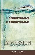 Immersion Bible Studies: 1 & 2 Corinthians