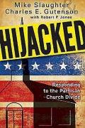 Hijacked: Responding to the Partisan Church Divide