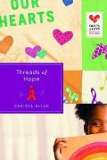 Threads of Hope: Quilts of Love Series
