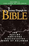 Journey Through the Bible Volume 6, Job-Song of Solomon Student
