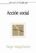 Accion Social: El Pueblo Cristiano Testifica del Amor de Dios Aeth: Social Action (Ministerio Series) Spanish Aeth