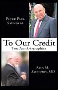To Our Credit: Two Autobiographies