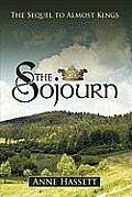 The Sojourn: The Sequel to Almost Kings