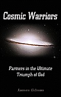Cosmic Warriors: Partners in the Ultimate Triumph of God