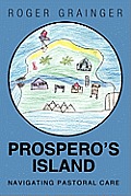 Prospero's Island: Navigating Pastoral Care