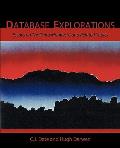 Database Explorations: Essays on the Third Manifesto and Related Topics