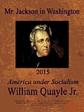 MR Jackson in Washington 2015: America Under Socialism