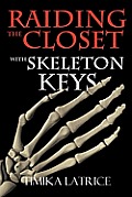 Raiding the Closet with Skeleton Keys