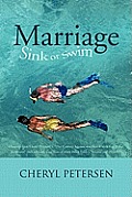 Marriage: Sink or Swim: Chapters from Cheryl Petersen's, 21st Century Science and Health with Key to the Scriptures (4th Editi