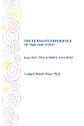 The Ultimate Experience the Many Paths to God: Books One, Two, & Three, Revisited