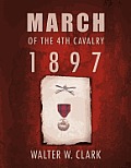March of the 4th Cavalry - 1897