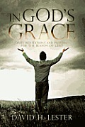 In God's Grace: Daily Meditations and Prayers for the Season of Lent