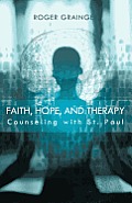 Faith, Hope, and Therapy: Counseling with St. Paul