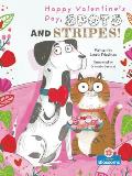 Happy Valentine's Day, Spots and Stripes!
