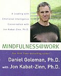 Mindfulness @ Work A Leading with Emotional Intelligence Conversation with Jon Kabat Zinn