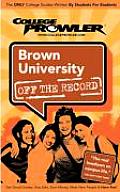 Brown University (College Prowler: Brown University Off the Record)