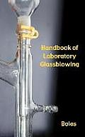 Handbook of Laboratory Glassblowing Concise Edition