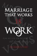 Marriage That Works Is Work