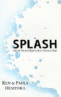 Splash: Show People Love and Share Him