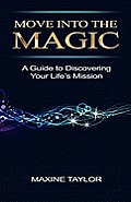 Move Into the Magic