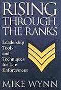 Rising Through the Ranks: Leadership Tools and Techniques for Law Enforcement