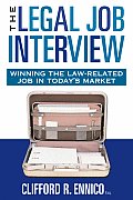 Legal Job Interview Winning the Law Related Job in Todays Market