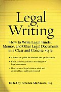 Legal Writing How to Write Legal Briefs Memos & Other Legal Documents in a Clear & Concise Style