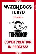 Watch Dogs Tokyo, Volume 3: Volume 3