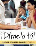 Dimelo Tu!: A Complete Course (with Audio CD) [With 4]