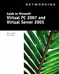 Guide to Microsoft Virtual PC 2007 & Virtual Server 2005