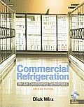 Commercial Refrigeration for Air Conditioning Technicians [With CDROM]