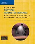 Guide To Tactical Perimeter Defense Becoming A Security Network Specialist