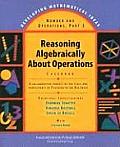 Developing Mathematical Ideas Reasoning Algebraically about Operations Casebook 2008c (Developing Mathematical Ideas)