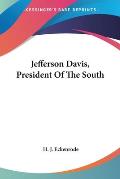 Jefferson Davis President of the South