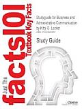 Studyguide for Business and Administrative Communication by Locker, Kitty O., ISBN 9780072551341