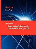 Exam Prep for Essentials of Geology by Chernicoff & Fox, 3rd Ed.