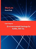 Exam Prep for Environmental Geology by Keller, 8th Ed.