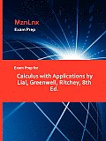Exam Prep for Calculus with Applications by Lial, Greenwell, Ritchey, 8th Ed.