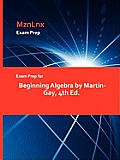 Exam Prep for Beginning Algebra by Martin-Gay, 4th Ed.
