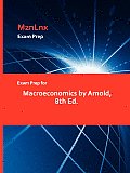 Exam Prep for Macroeconomics by Arnold, 8th Ed.