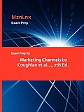 Exam Prep for Marketing Channels by Coughlan et al..., 7th Ed.