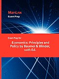 Exam Prep for Economics: Principles and Policy by Baumol & Blinder, 11th Ed.
