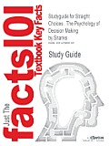 Studyguide for Straight Choices: The Psychology of Decision Making by Shanks, ISBN 9781841695884