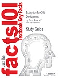Studyguide for Child Development by Berk, Laura E., ISBN 9780205615599