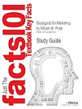 Studyguide for Marketing by Pride, William M., ISBN 9780547167466