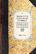 Travels in the United States of America: Commencing in the Year 1793 and Ending in 1797: With the Author's Journals of His Two Voyages Across the Atla