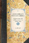 Englishmans Travels in America His Observations of Life & Manners in the Free & Slave States
