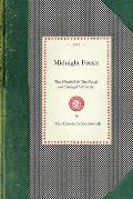Midnight Feasts: Two Hundred & Two Salads and Chafing-Dish Recipes